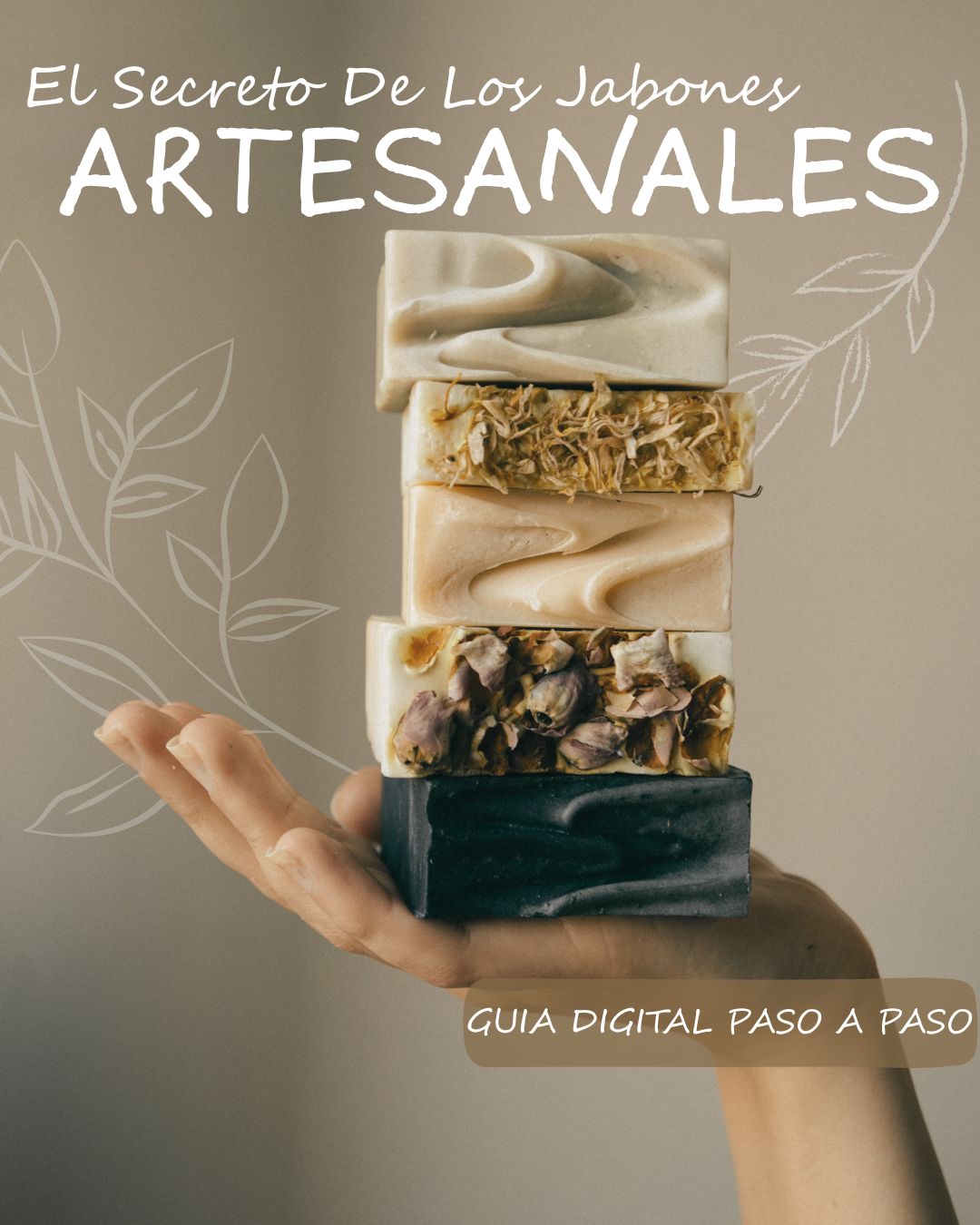 EL SECRETO DE LOS JABONES ARTESANALES